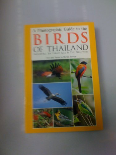 9789625939261: A Photographic Guide to the Birds of Thailand, including Southeast Asia and the Philippines