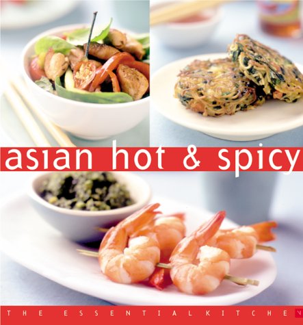 9789625939339: Asian Hot & Spicy (The Essential Kitchen Series)