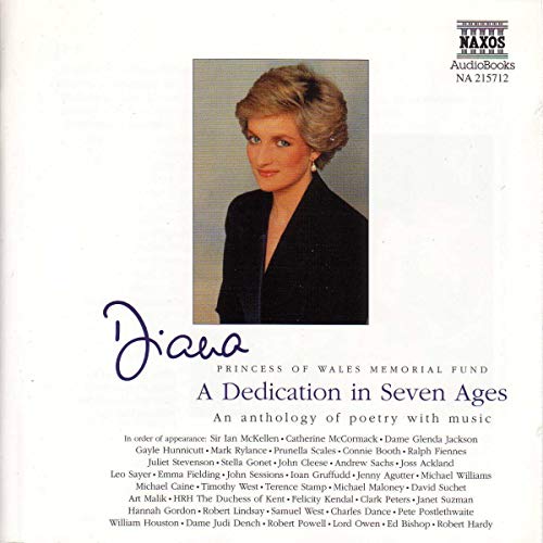 Stock image for Princess Diana: A Dedication in Seven Ages - An Anthology of Poetry with Music (Diana Princess of Wales Fund) for sale by WorldofBooks