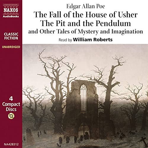 Imagen de archivo de The Fall of the House of Usher/The Pit and the Pendulum and Other Tales of Mystery and Imagination (Naxos Classic Fiction) a la venta por HPB Inc.