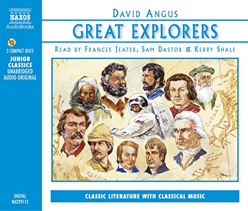 Beispielbild fr Great Explorers of the World: Marco Polo, Ibn Battuta, Vasco Da Gama, Christopher Columbus, Ferdinand Magellan, Captain Cook, Lewis and Clark, Livingstone and Stanley, the Apollo Mission to the Moon zum Verkauf von WorldofBooks