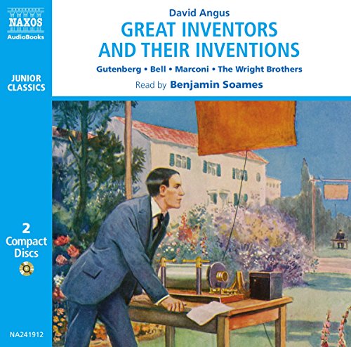 Imagen de archivo de Great Inventors and Their Inventions: Archimedes, Gutenberg, Franklin, Nobel, Bell, Marconi, The Wright Brothers, Edison (Junior Classics) a la venta por WorldofBooks