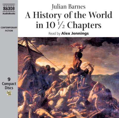 9789626344750: A History of the World in 10 1/2 Chapters (Naxos Audiobooks) (Contemporary Fiction)