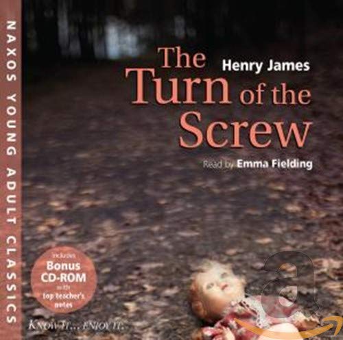 The Turn of the Screw: Naxos Young Adult Classics - James, Henry