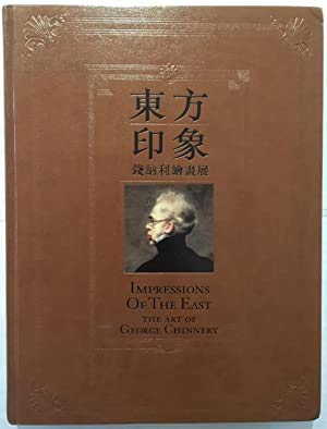 9789627039549: Impressions of the East (The Art of George Chinnery)