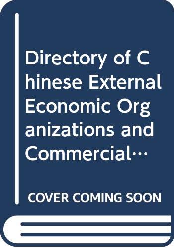 Imagen de archivo de Directory of Chinese External Economic Organizations and Commercial/Industrial Enterprises, 1987-88 a la venta por medimops