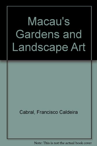 Stock image for Macau's Gardens and Landscape Art for sale by ThriftBooks-Dallas