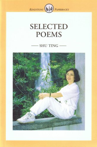 Selected Poems (Renditions paperbacks) (9789627255147) by Ting, Shu