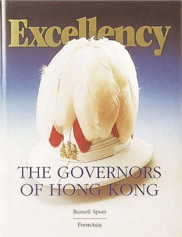 9789627283126: Excellency: The governors of Hong Kong