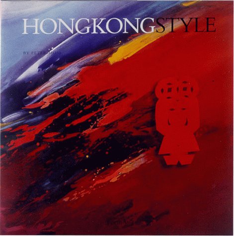 Imagen de archivo de Hong Kong Style a la venta por Housing Works Online Bookstore