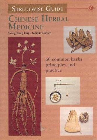 Imagen de archivo de Streetwise Guide to Chinese Herbal Medicine a la venta por ThriftBooks-Dallas