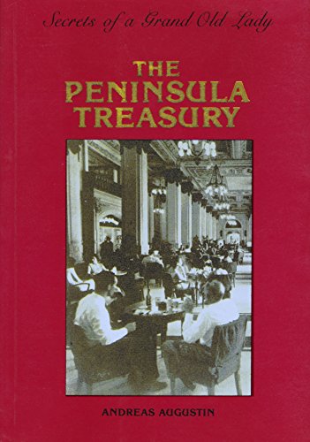 9789627317029: The Peninsula Treasury: Secrets of a Grand Old Lady