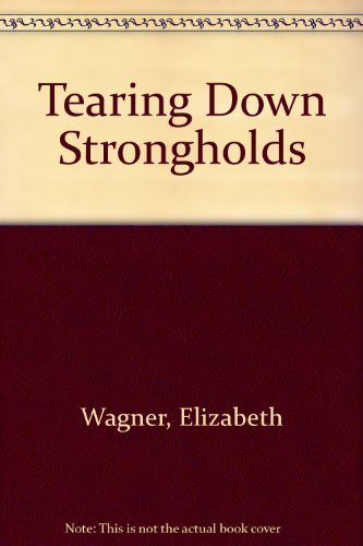 Beispielbild fr Tearing Down Strongholds zum Verkauf von WorldofBooks