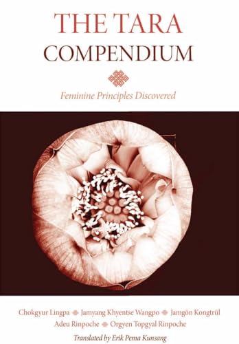 9789627341109: The Tara Compendium: Feminine Principles Discovered