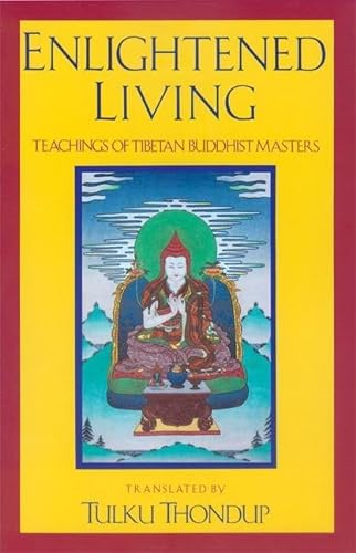 9789627341307: Enlightened Living: Teachings of Tibetan Buddhist Masters