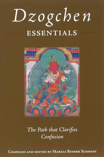 Beispielbild fr Dzogchen Essentials : The Path That Clarifies Confusion zum Verkauf von Better World Books: West
