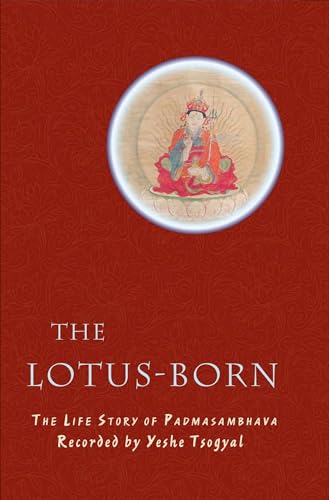 9789627341550: The Lotus-Born: The Life Story Of Padmasambhava