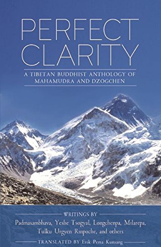 Stock image for Perfect Clarity A Tibetan Buddhist Anthology of Mahamudra and Dzogchen for sale by PBShop.store US