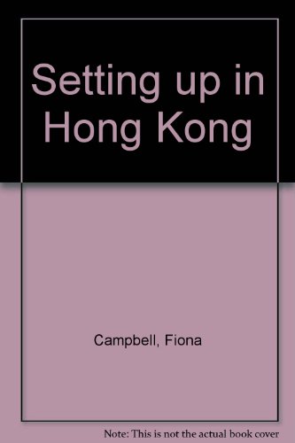 Stock image for Setting up in Hong Kong for sale by Anderson Book