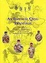 9789627502111: An imperial Qing tradition: An exhibition of Chinese snuff bottles from the collections of Humphrey K.F. Hui and Christopher C.H. Sin