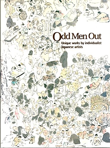 Odd Men Out Unique Works by Individualist Japanese Artists