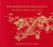 9789627502845: This Snuff Bottle Monkey Business. The Mullin Collection and Its Story