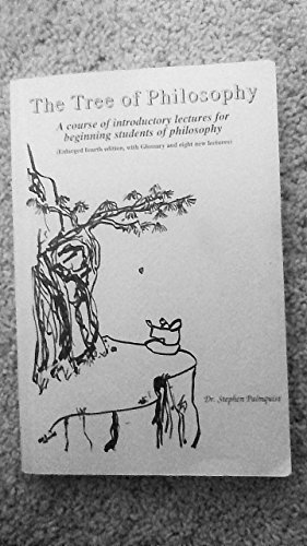 Imagen de archivo de The Tree of Philosophy: A Course of Introductory Lectures for Beginning Students of Philosophy a la venta por Inquiring Minds