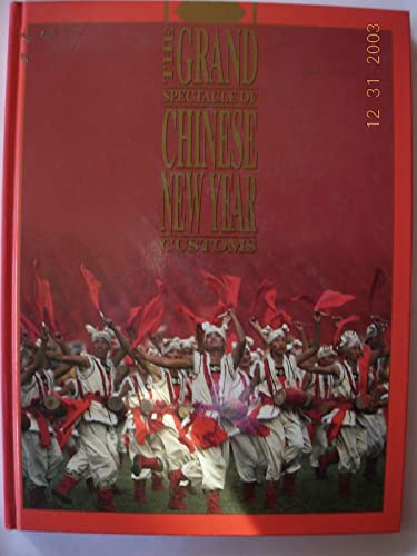 Stock image for The Grand spectacle of Chinese New Year Customs for sale by Recycle Bookstore