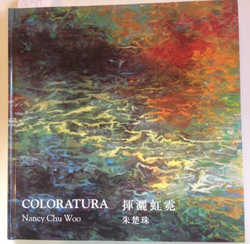 Stock image for Coloratura. Nancy Chu Woo for sale by Zubal-Books, Since 1961