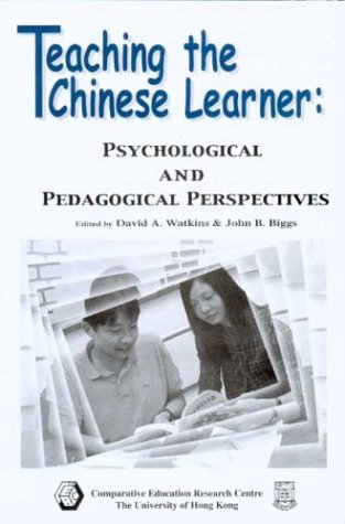 Stock image for Teaching the Chinese Learner : Psychological and Pedagogical Perspectives for sale by Better World Books: West