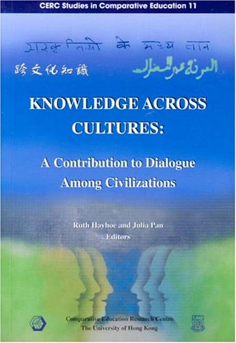 9789628093731: Knowledge Across Cultures – A Contribution to Dialogue Among Civilizations
