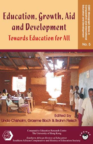 Beispielbild fr Education, Growth, Aid and Development: Towards Education for All (Cerc Monograph Series in Comparative and International Education and Development) zum Verkauf von WorldofBooks