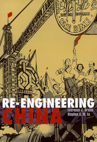 Imagen de archivo de Re-engineering China a la venta por HPB-Emerald