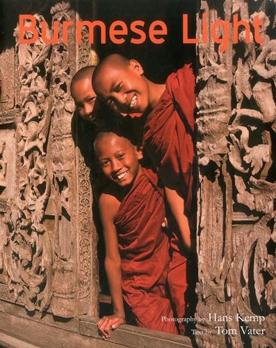 9789628563708: Burmese Light: Impressions Of A Golden Land: Impressions of the Golden Land (Burma - Myanmar)