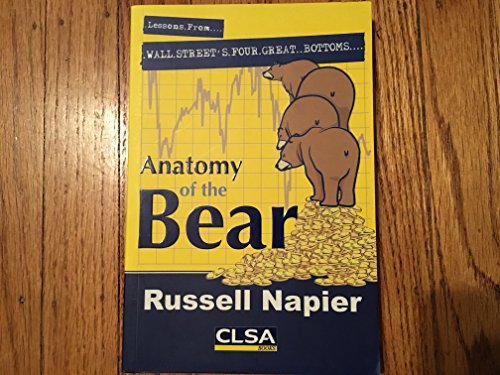 Beispielbild fr Anatomy of the Bear : Lessons from Wall Street's Four Great Bottoms zum Verkauf von Better World Books