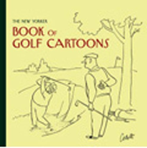 Beispielbild fr The New Yorker Book of Golf Cartoon zum Verkauf von Ezekial Books, LLC