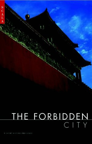 Imagen de archivo de The Forbidden City: A Short History and Guide a la venta por WorldofBooks