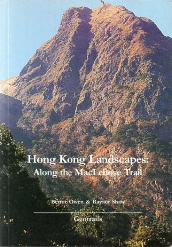 Stock image for Hong Kong Landscapes: Along the MacLehose Trail for sale by Wonder Book