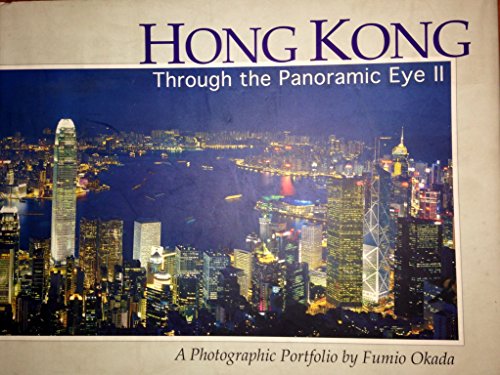 Beispielbild fr Hong Kong Through the Panoramic Eye II zum Verkauf von WeBuyBooks