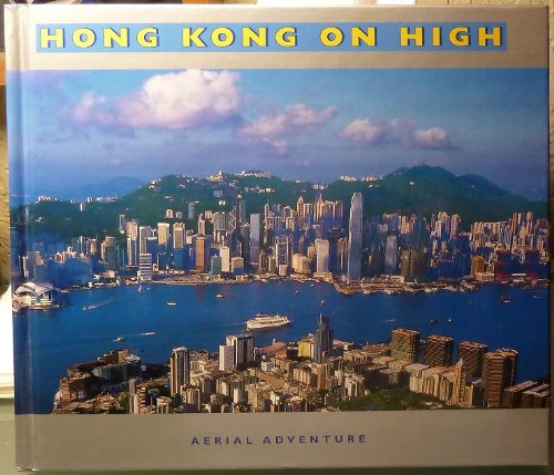 Beispielbild fr Hong Kong On High Aerial Adventure zum Verkauf von WorldofBooks