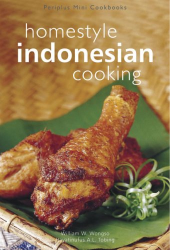 Beispielbild fr Homestyle Indonesian Cooking zum Verkauf von AwesomeBooks