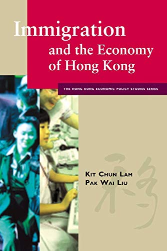 Stock image for Immigration and the Economy of Hong Kong. for sale by G. & J. CHESTERS