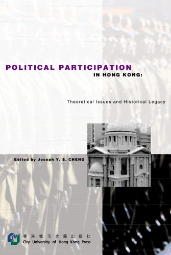 Imagen de archivo de Political participation in Hong Kong: Theoretical issues and historical legacy a la venta por Snow Crane Media