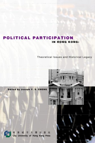 Stock image for Political participation in Hong Kong: Theoretical issues and historical legacy for sale by Snow Crane Media