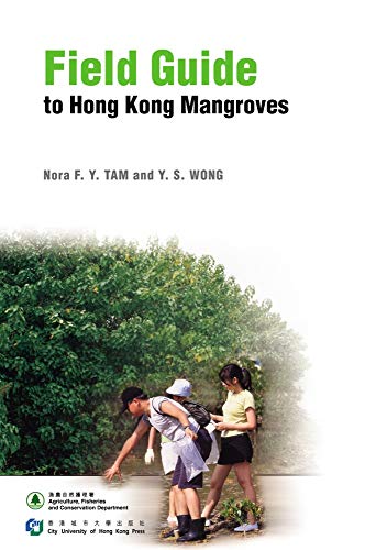 9789629370565: Field Guide to Hong Kong Mangroves