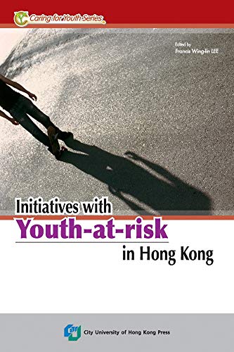 Stock image for INITIATIVES WITH YOUTH-AT-RISK IN HONG KONG for sale by Revaluation Books