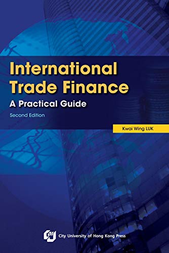 9789629371852: International Trade Finance-A Practical Guide (Second Edition)