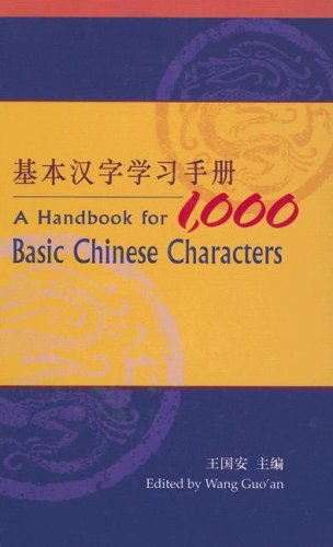 Imagen de archivo de A Handbook for 1,000 Basic Chinese Characters a la venta por Midtown Scholar Bookstore