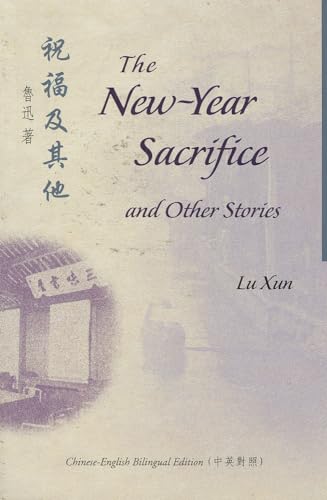 Imagen de archivo de The New-Year Sacrifice and Other Stories a la venta por Revaluation Books