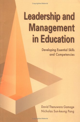Beispielbild fr Leadership and Management in Education: Developing Essential Skills and Competencies zum Verkauf von medimops